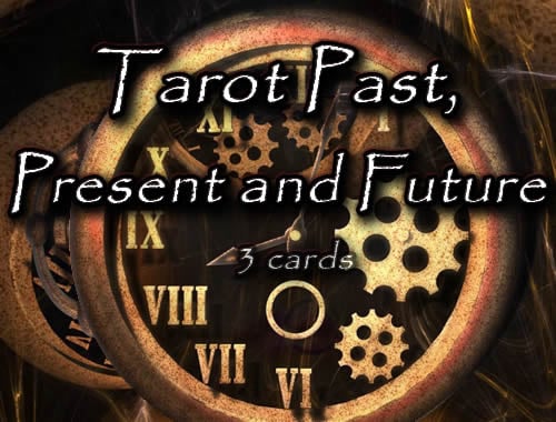 Tarot Past, Present and Future