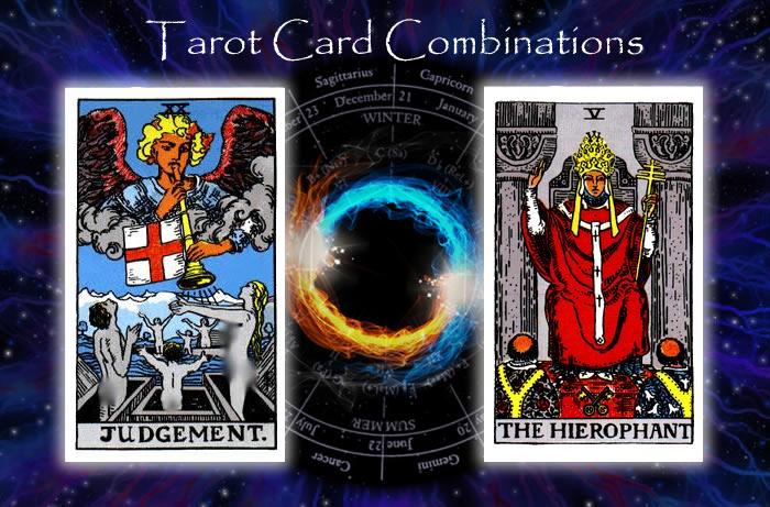 Combinations for Judgement and The Hierophant
