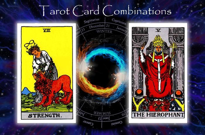 Combinations for Strength and The Hierophant