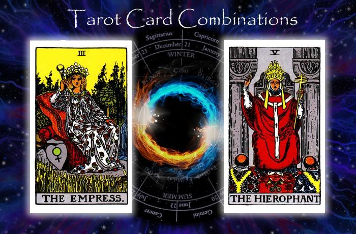 Combinations for The Empress and The Hierophant