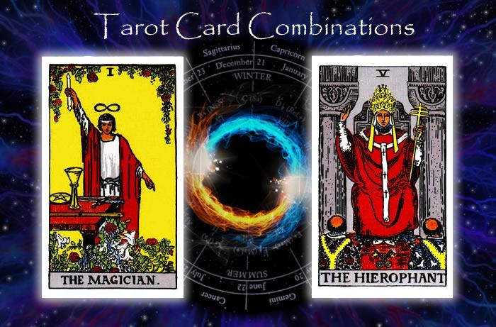 Combinations for The Magician and The Hierophant