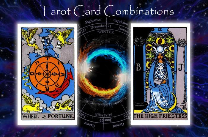 Combinations for Wheel of Fortune and The High Priestess